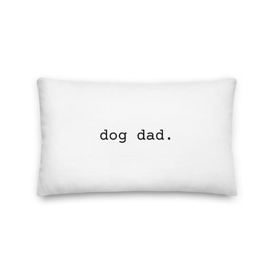 Dog Dad Premium Pillow